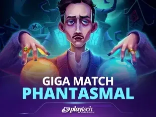 Giga Match Phantasmal